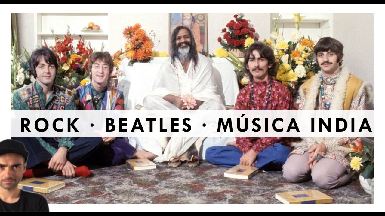 ROCK, BEATLES Y MÚSICA INDIA