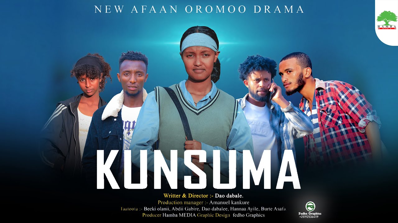 KUN - SUMA  PART 1 - NEW AFAAN OROMO DRAMA