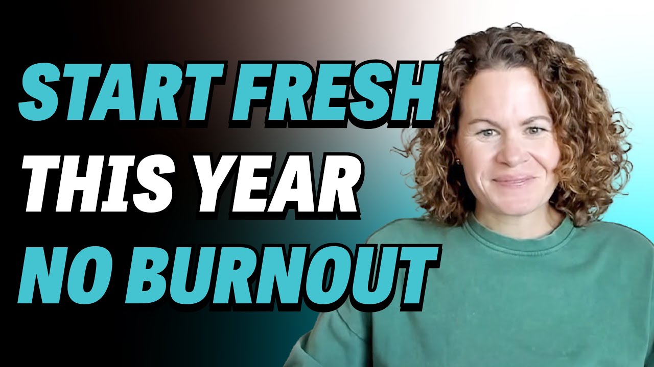 Start Fresh This Year Without Burning Out (My Simple Goal Reset)