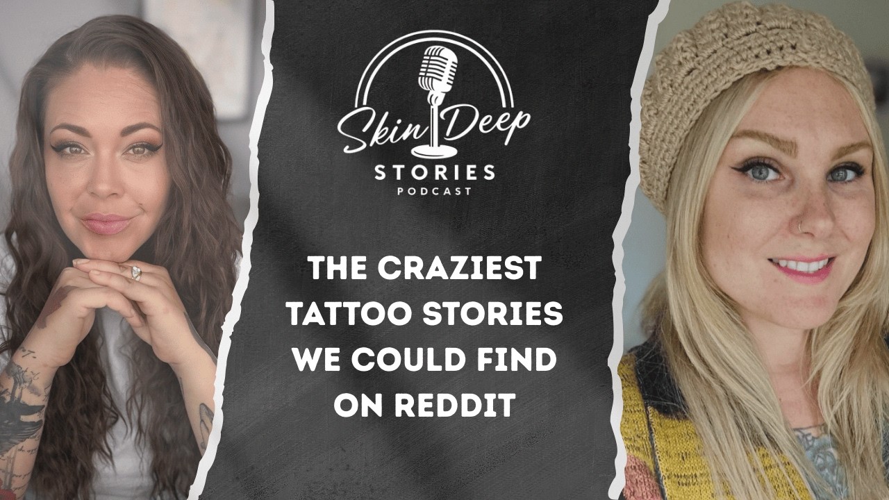 The Craziest Tattoo Stories We Could Find on Reddit