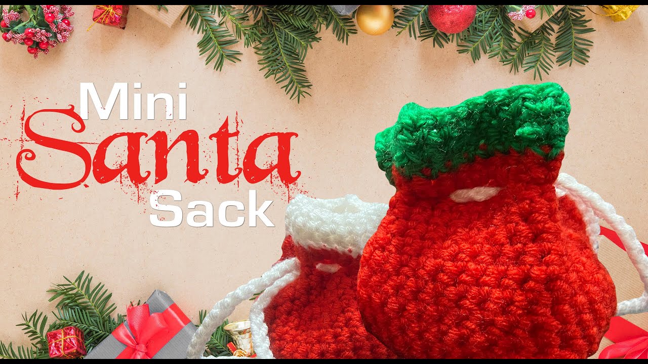 Mini Santa Sack Treat Bag | Mini Christmas Treat Bag Crochet