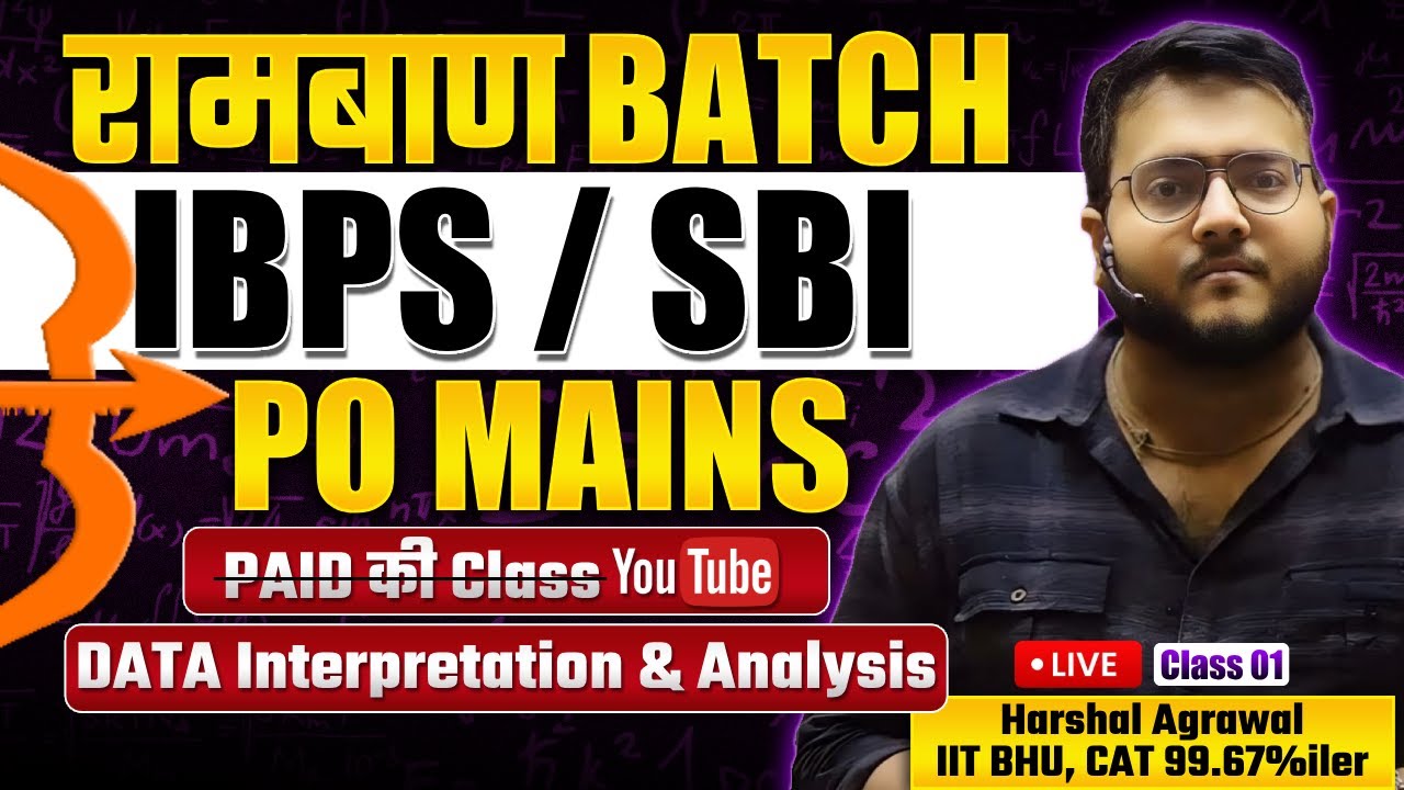 🏹🏹🏹 IBPS PO Mains, SBI PO Mains 2024 Quant | रामबाण Batch IBPS PO Mains Class 01 by Harshal Sir
