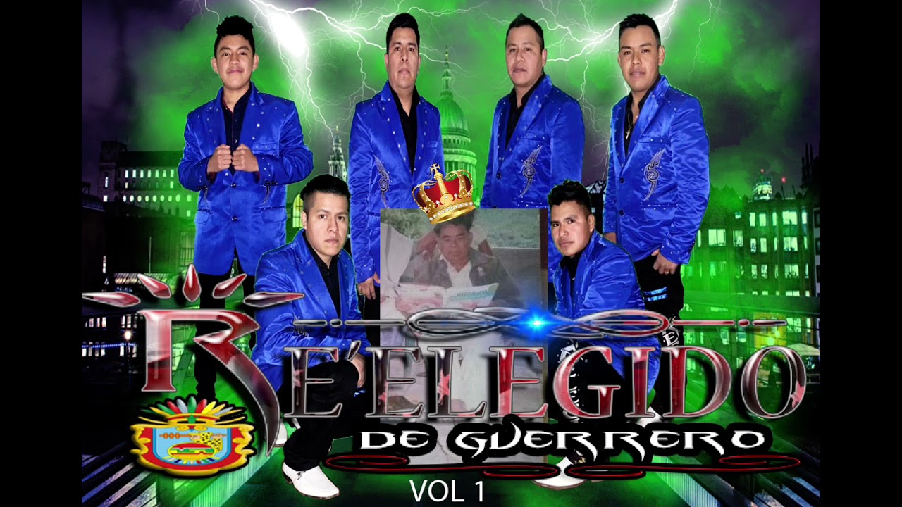 Re’elegido De Guerrero ( Corrido Margarito Cruz 7) Vol 1