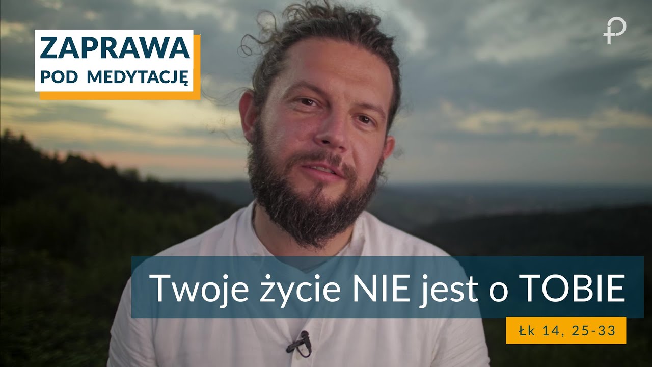 ZAPRAWA - Twoje życie NIE jest o TOBIE