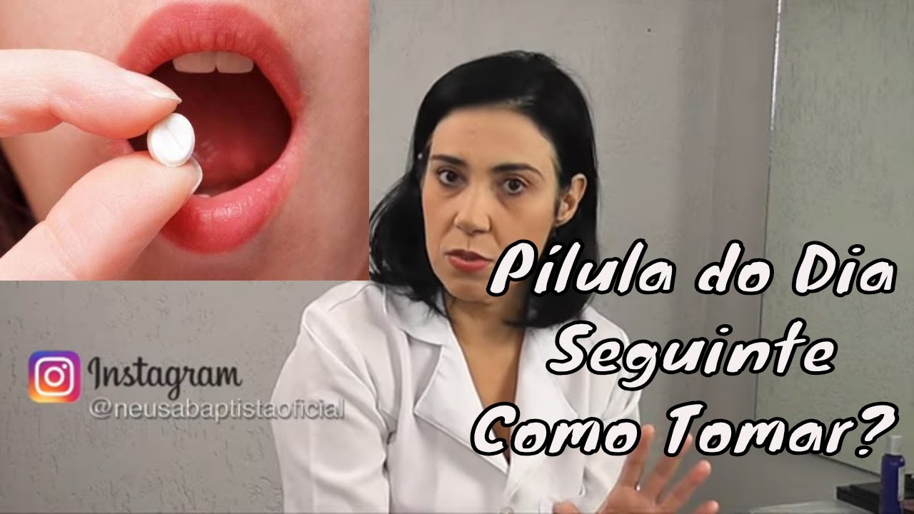 PÍLULA do DIA Seguinte | Como Tomar