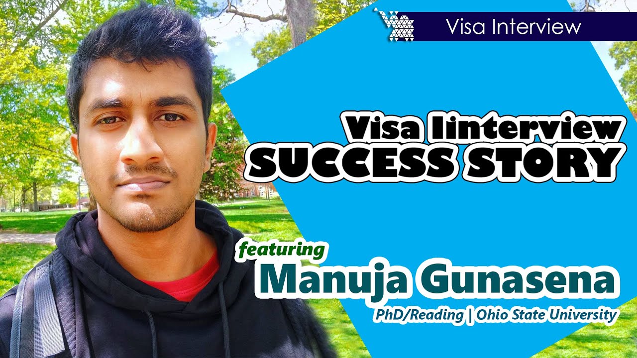 Story Behind a Successful F1 Visa Interview featuring Manuja Gunasena | USA Student Visa