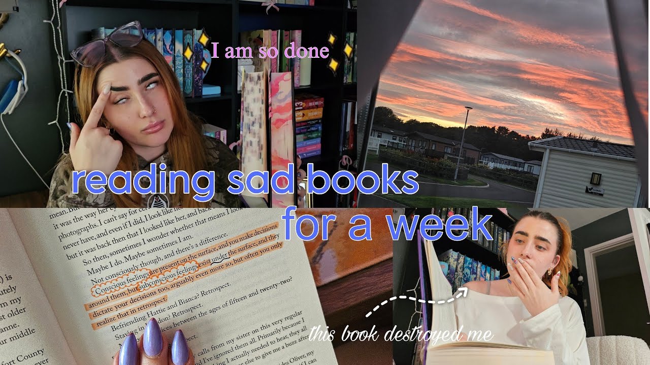 READING SAD BOOKS FOR A WEEK - Spoiler free🍒💭😥