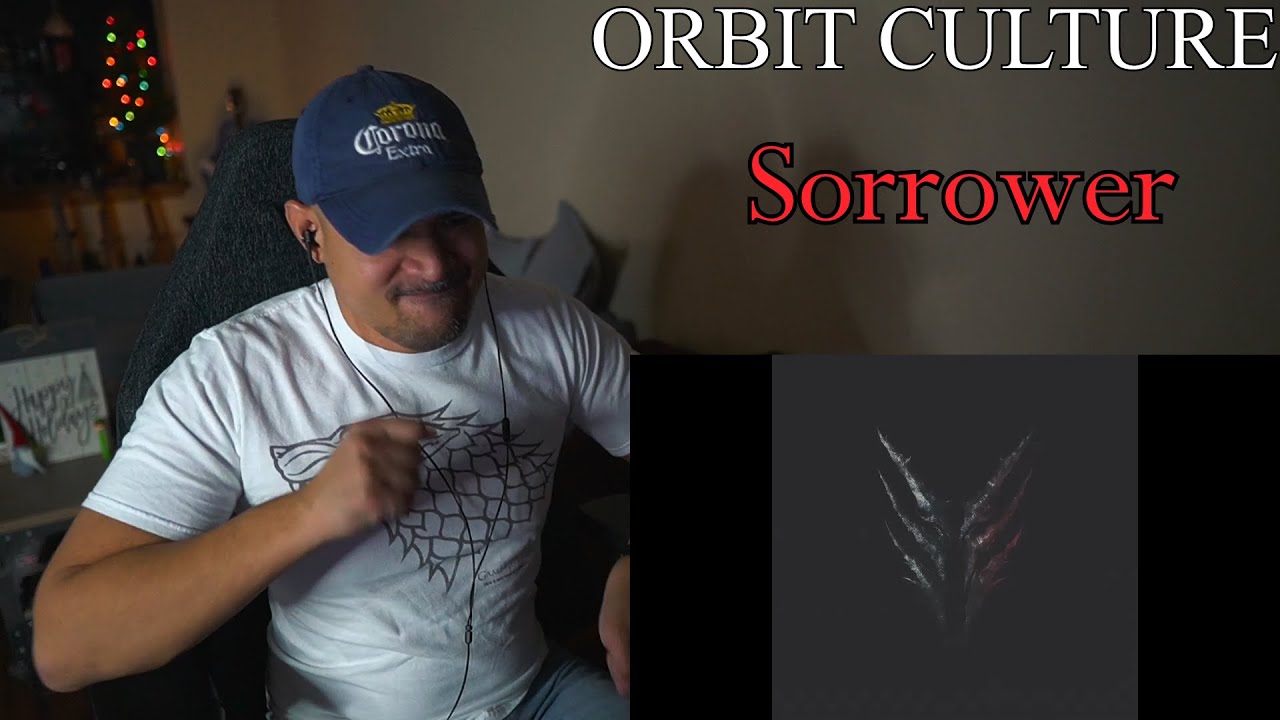 Orbit Culture - Sorrower (Reaction)