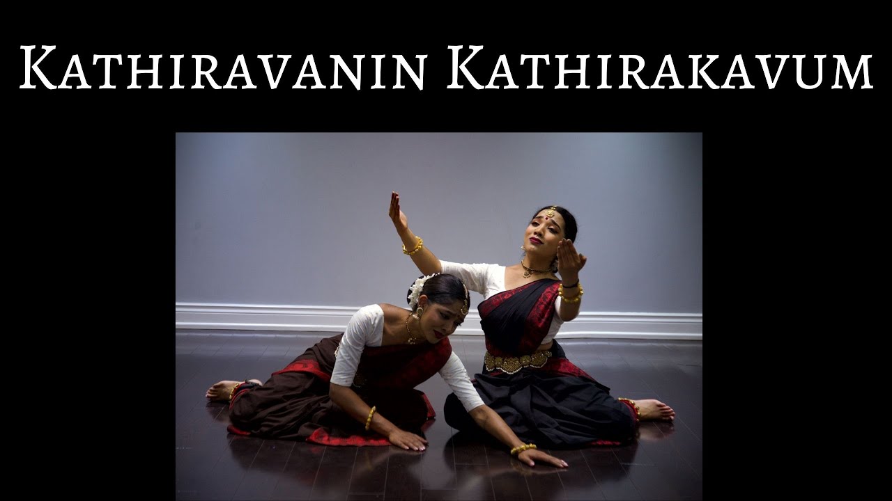 Kathiravanin Kathirakavum (Dance Cover) - Archana Atputharajah & Tharsheha Yogalingam