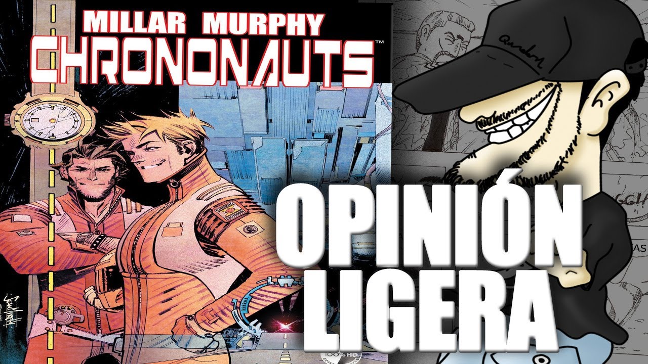 CHRONONAUTS de Mark Millar (y Sean Gordon Murphy) | Txuben