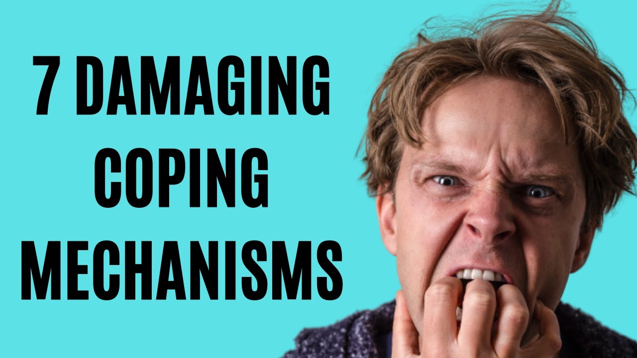 7 Dangerous Coping Mechanisms You Shouldn't Ignore