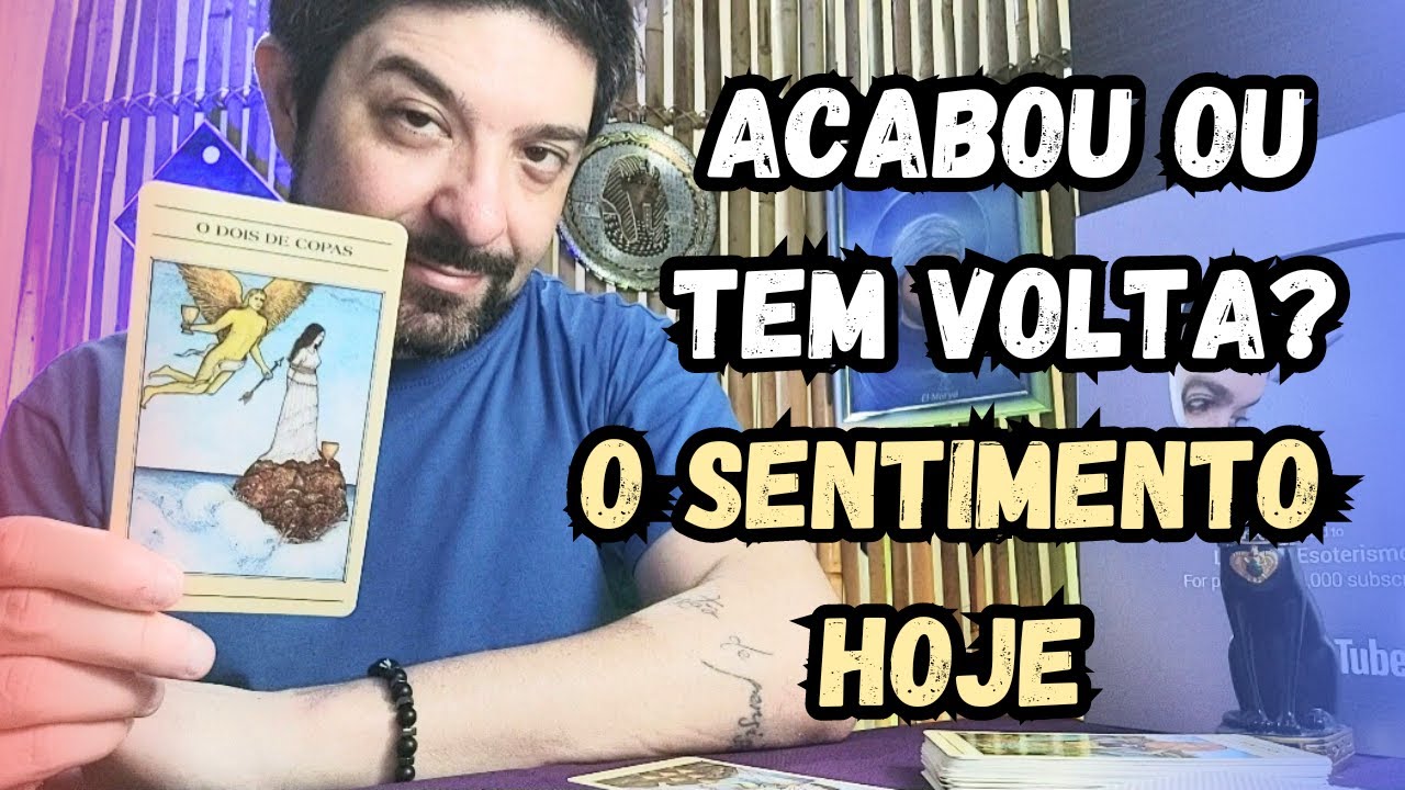 ACABOU OU TEM VOLTA? O SENTIMENTO DELE(A) HOJE! 🔮🔥 TAROT REVELA