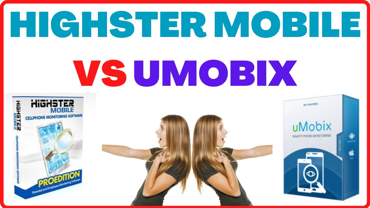 ✋👍 UmobiX vs Highster Mobile Comparison Review🔥🛑