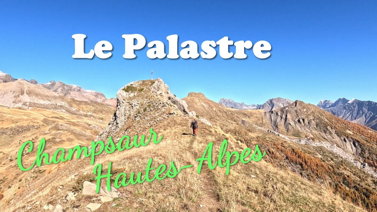LE PALASTRE - Champsaur / Hautes-Alpes