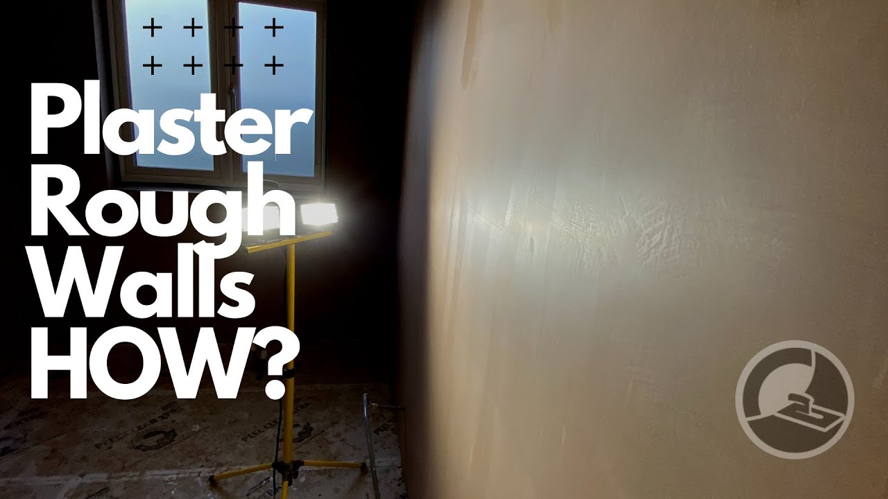 Tips and Tricks- How to Plaster over Rough Walls