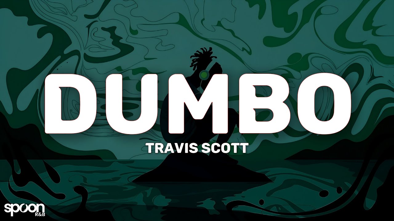 Travis Scott - DUMBO (Lyrics)