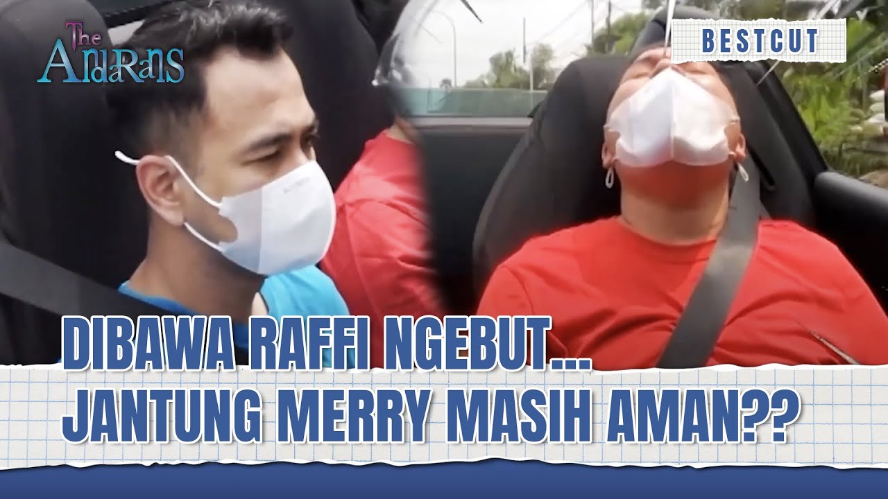 Merry Gaberenti Teriak! Nyesel Minta Di Setirin AA Raffi | BestCut The Andarans Eps 20 (1/2)