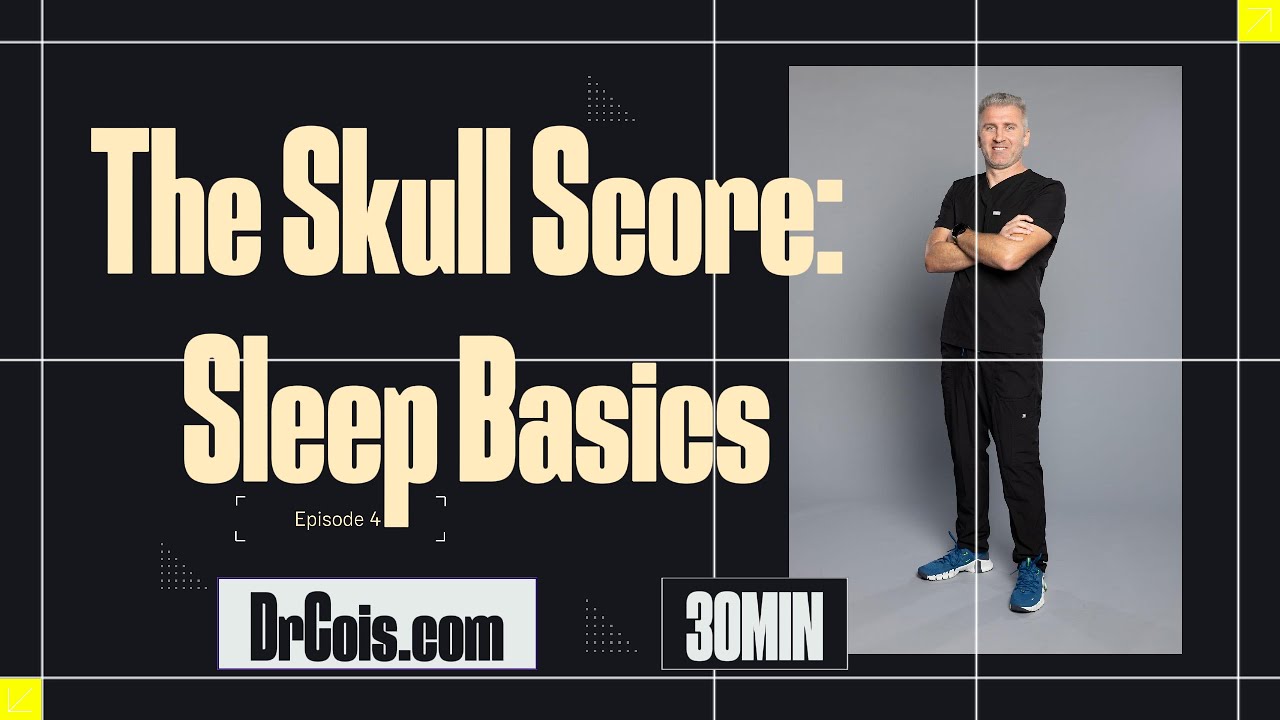 The Skull Score: Sleep Basics