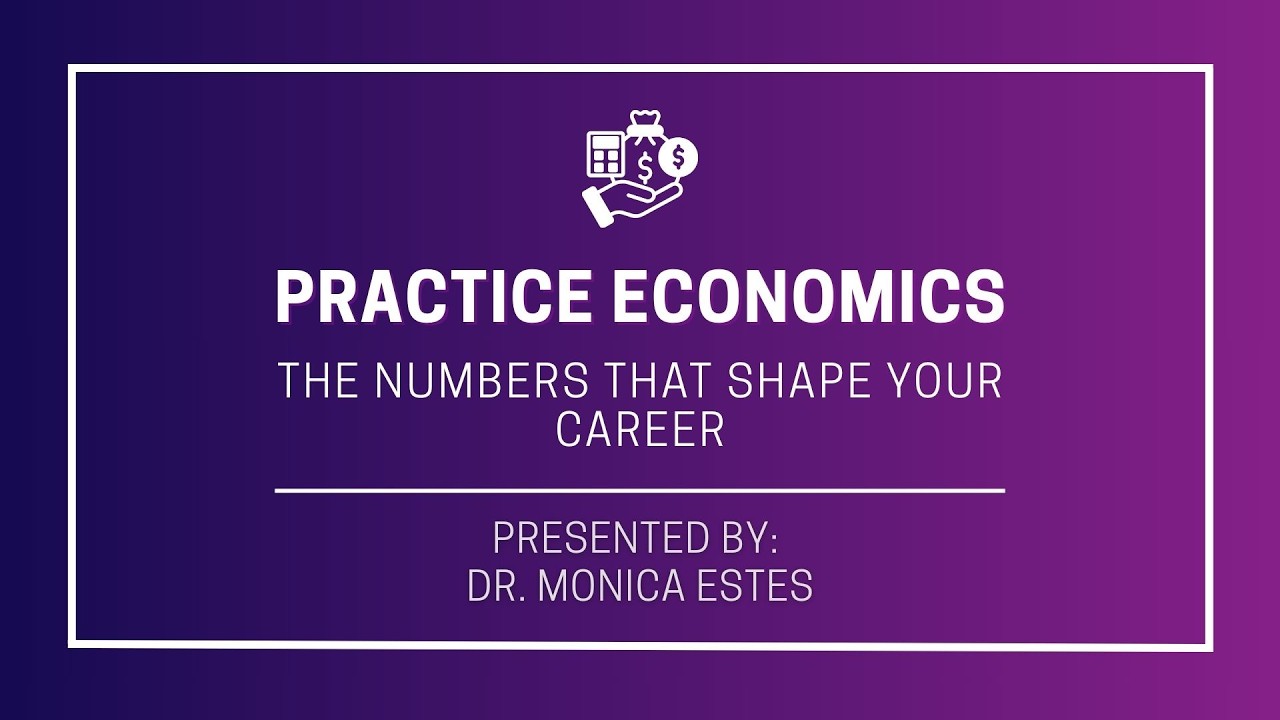 Practice Economics: The Numbers That Shape Your Career