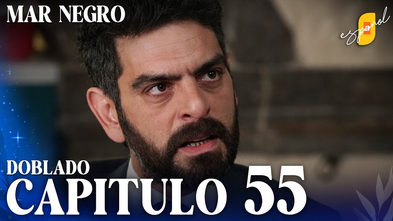 Mar Negro | Fugitiva - Capítulo 55