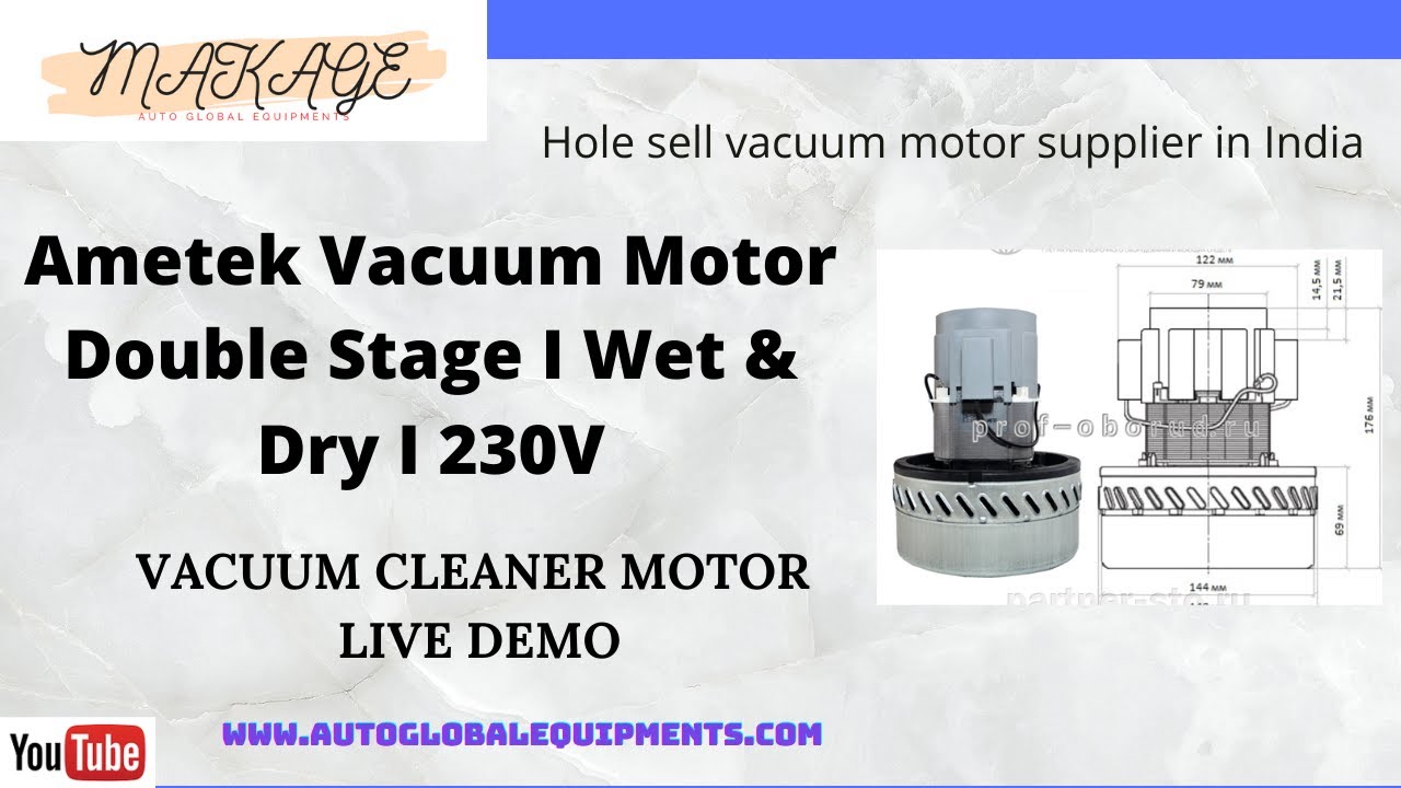 Ametek Vacuum Cleaner Motor l 001A l Double Stage l 230V
