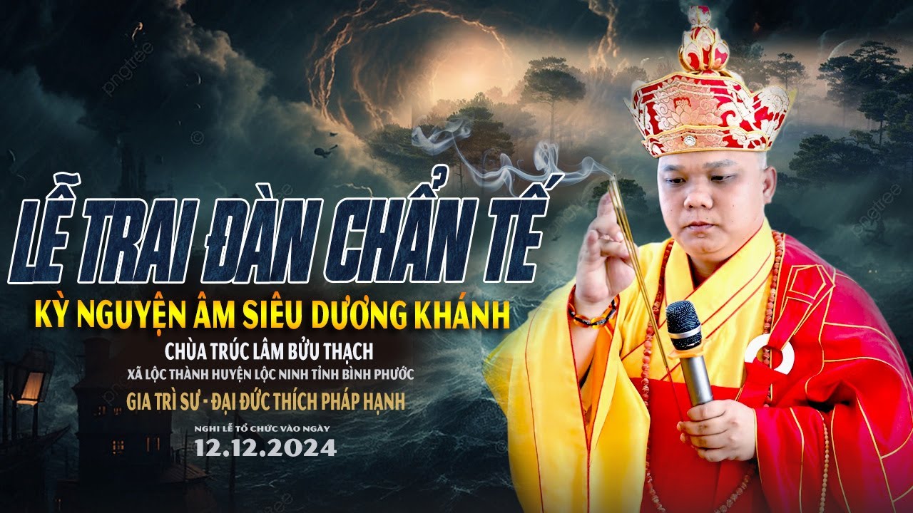 Lễ Đăng Đàn Chẩn Tế Trung Khoa Mông Sơn - Gia Trì Sư - Đại Đức Thích Pháp Hạnh