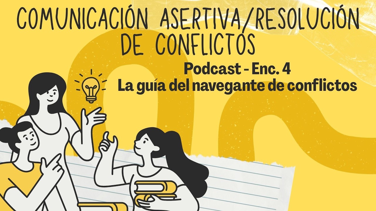 podcast 4  La guía del navegante de conflictos