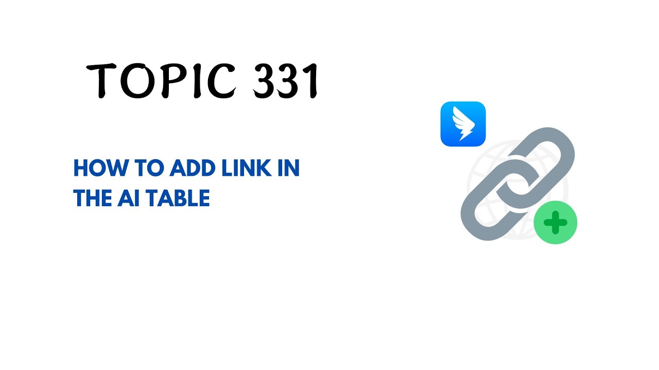 DINGTALK TOPIC 331 : HOW TO ADD LINK IN THE AI TABLE