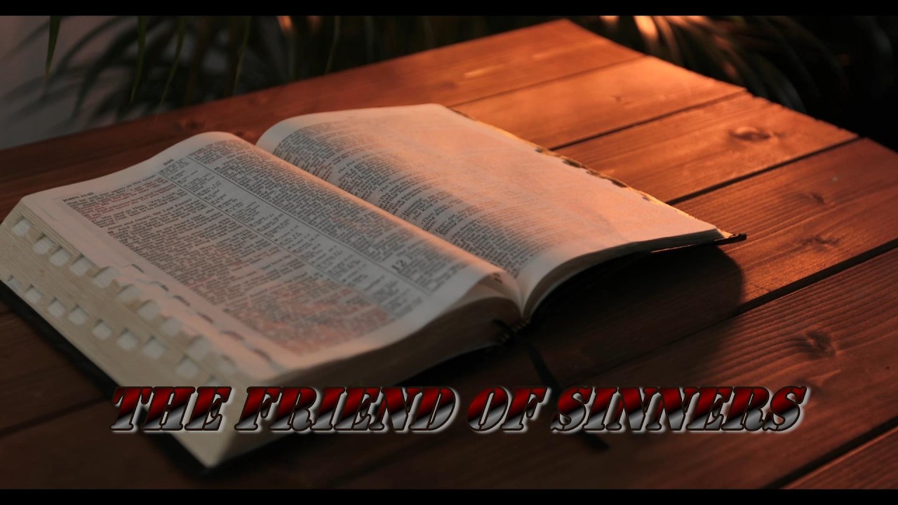 The Friend of Sinners