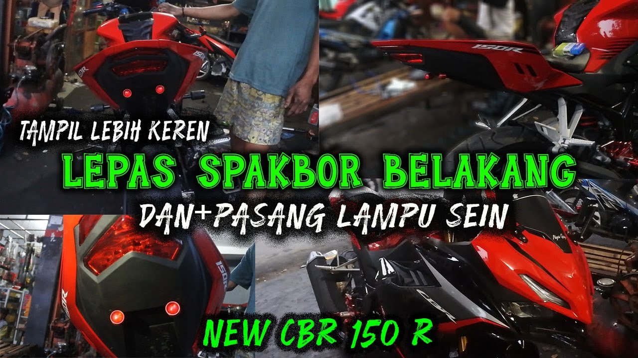 CARA MENUTUP LUBANG SPAKBOR NEW CBR 150R+PASANG LAMPU SEIN BELAKANG|AUTO MAKIN KEERREEN ‼