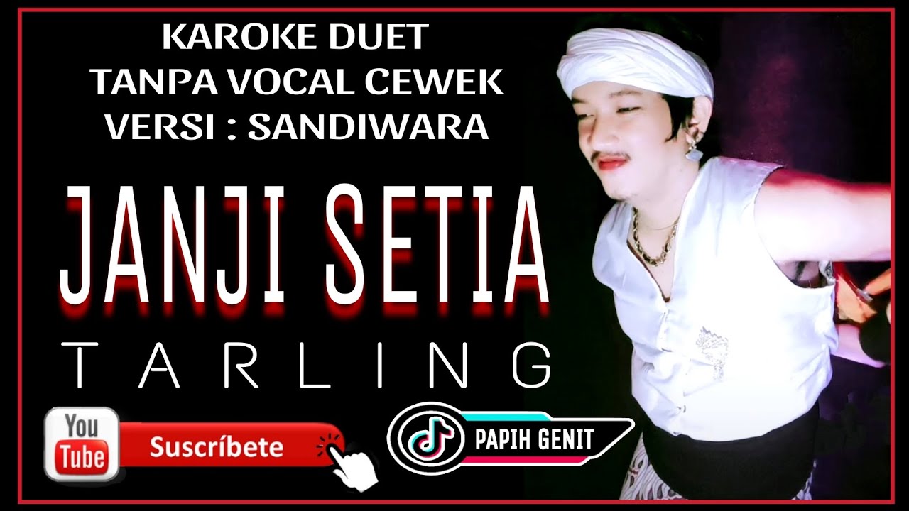 KARAOKE JANJI SETIA TANPA VOCAL CEWEK TARLING VERSI SANDIWARA