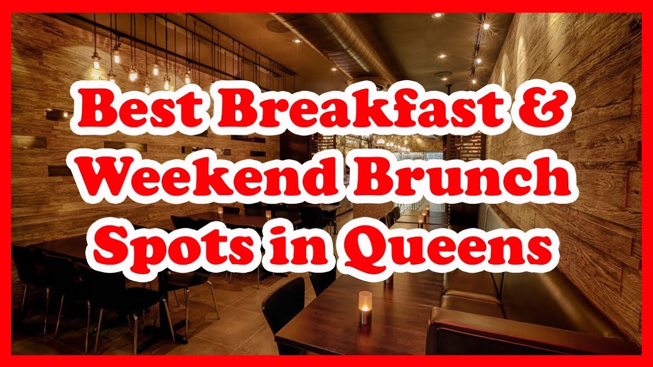 5 Best Breakfast & Weekend Brunch Spots in Queens | US | Love Is Vacation