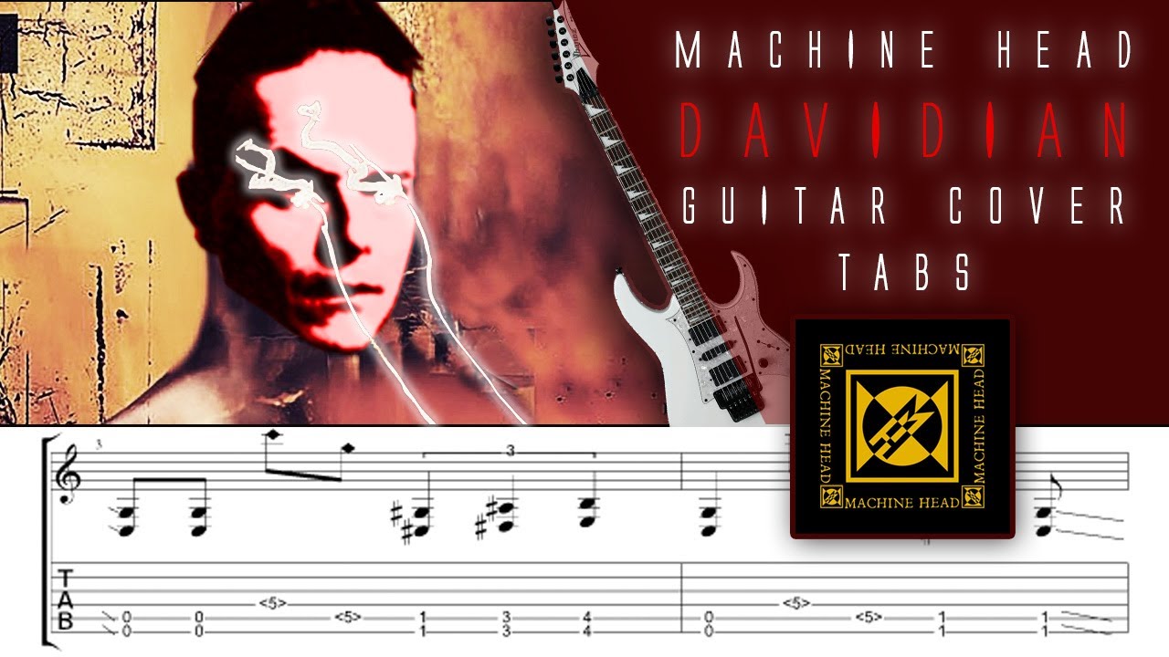 MACHINE HEAD - DAVIDIAN - HD Guitar cover | Rhythm and Solo | with Tabs