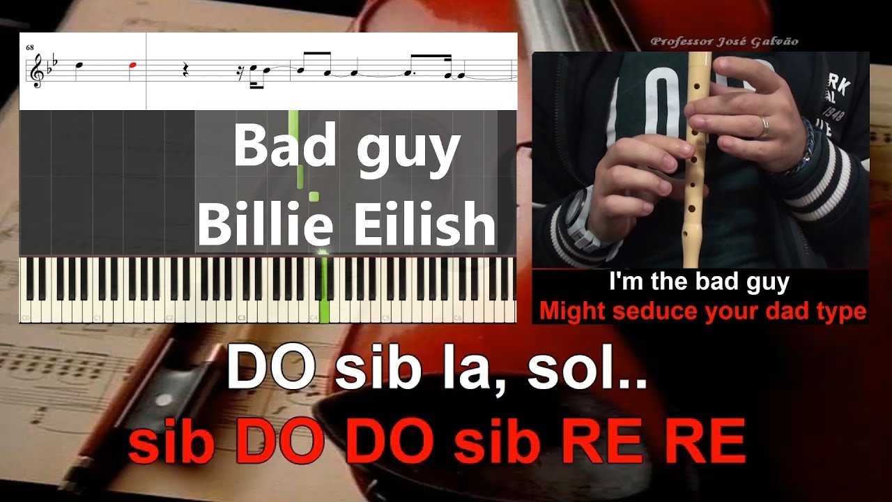 Bad guy Billie Eilish Educação Musical José Galvão Karaoke Letra Lyrics Notas Tutorial Flauta