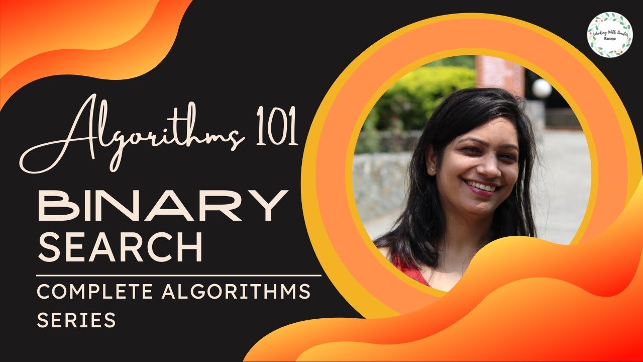 Binary Search Algorithm | Explanation and Example | Lecture 1 | Algorithms 101 (C++)