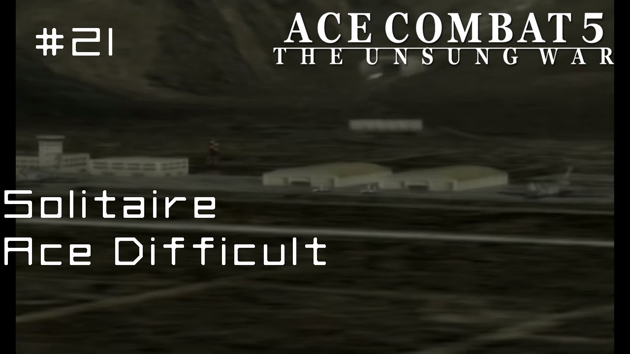 Solitaire (Ace Difficult) - Ace Combat 5 Playthrough