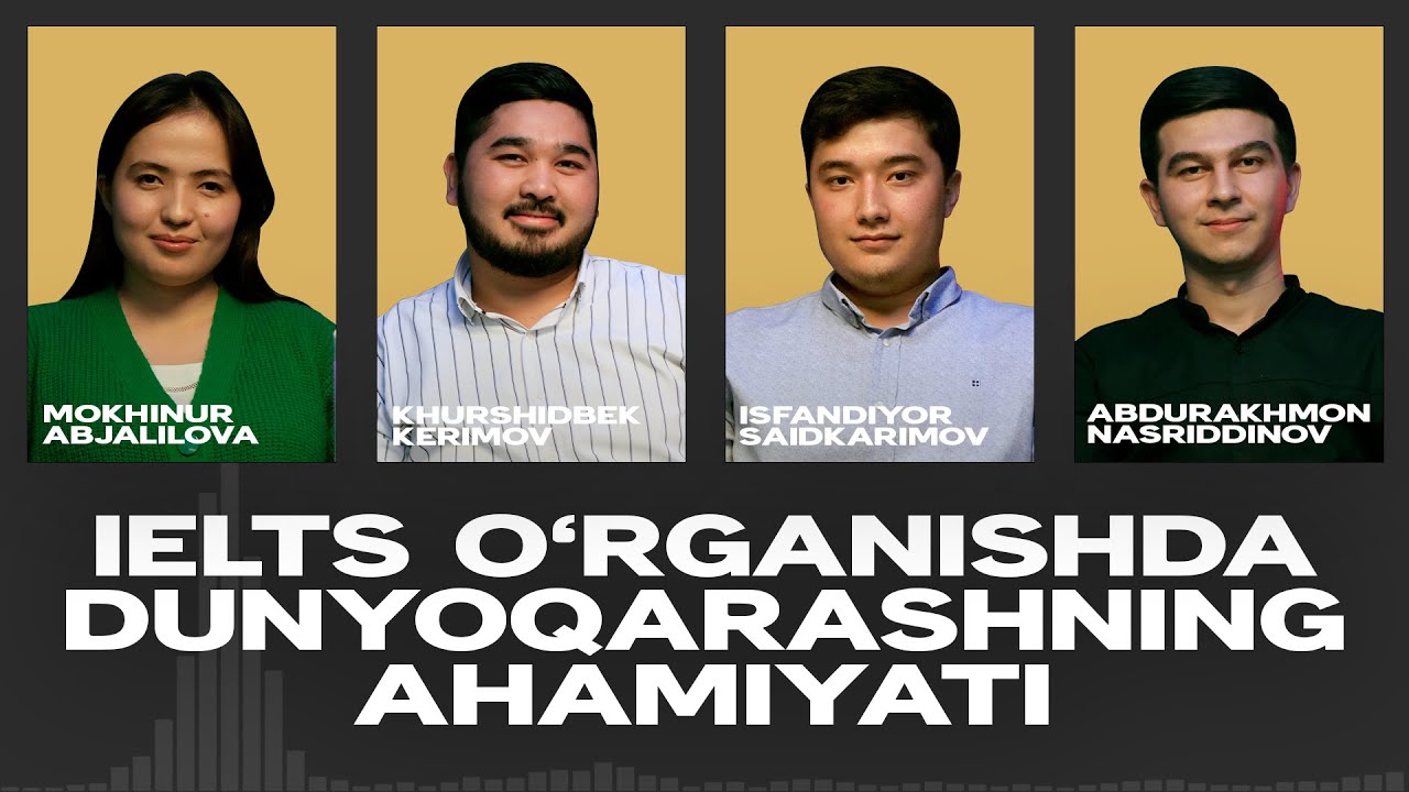 IELTS o‘rganishda dunyoqarashning ahamiyati | #1 EVEREST PODCAST