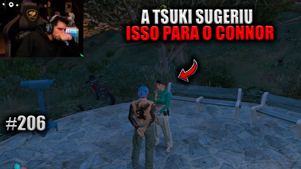 A TSUKI SUGERIU ISSO PARA O CONNOR! EP 206