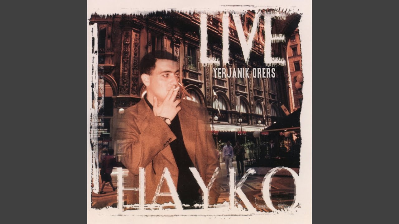 Hayreniki Jure / Aparan / Ax Es Gisher / Ari Yar Jan / Axper / Ax Tsoler / Ha Nina / Chem Uzum...