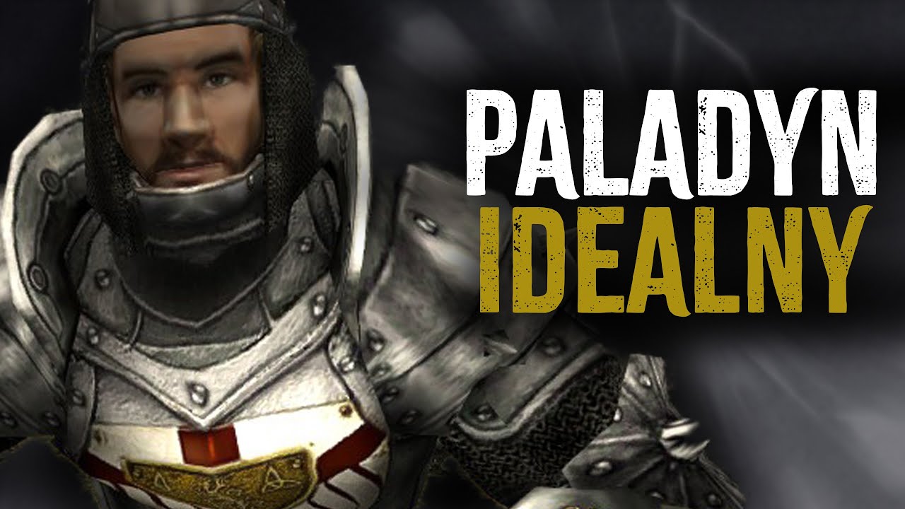Paladyn w Gothic 2 jest IDEALNY