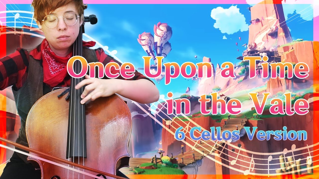 🦅 Once Upon a Time in the Vale [6 CELLOS VERSION] || #genshinimpact #natlan #原神