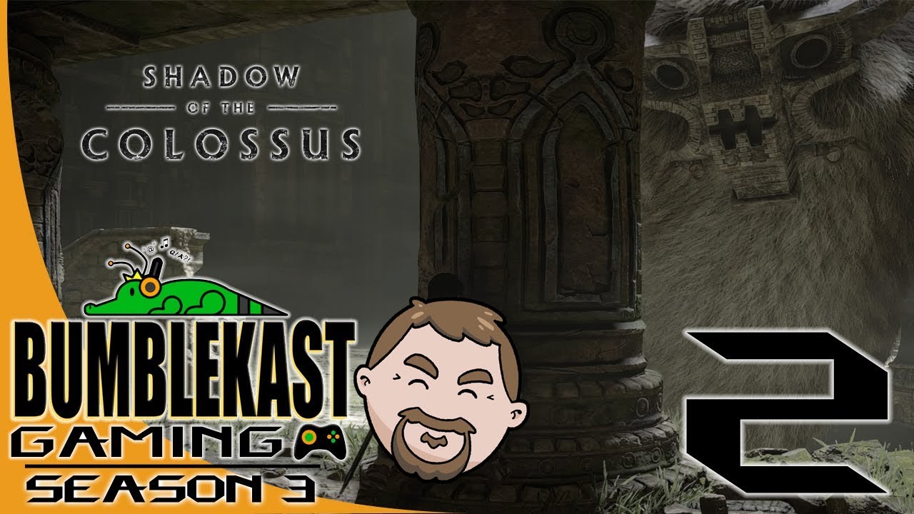 Shadow of the Colossus - PART 2 - BumbleKast Gaming Live #64