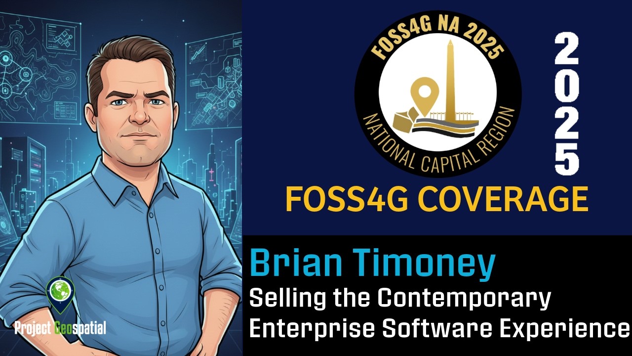 FOSS4G NA 2025 | Продажа современного корпоративного программного обеспечения &mdash; Брайан Тимони