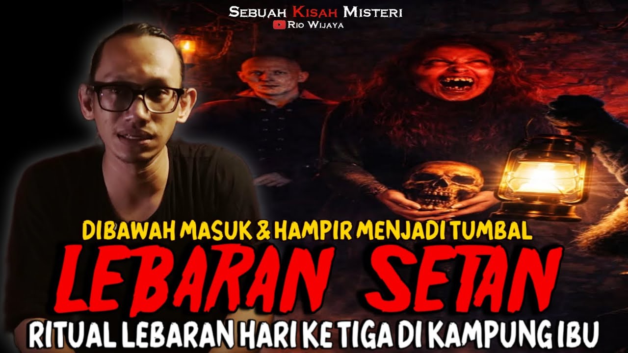 KISAH NYATA KEJADIAN MISTERI DI HARI LEBARAN ‼️ RITUAL LEBARAN 