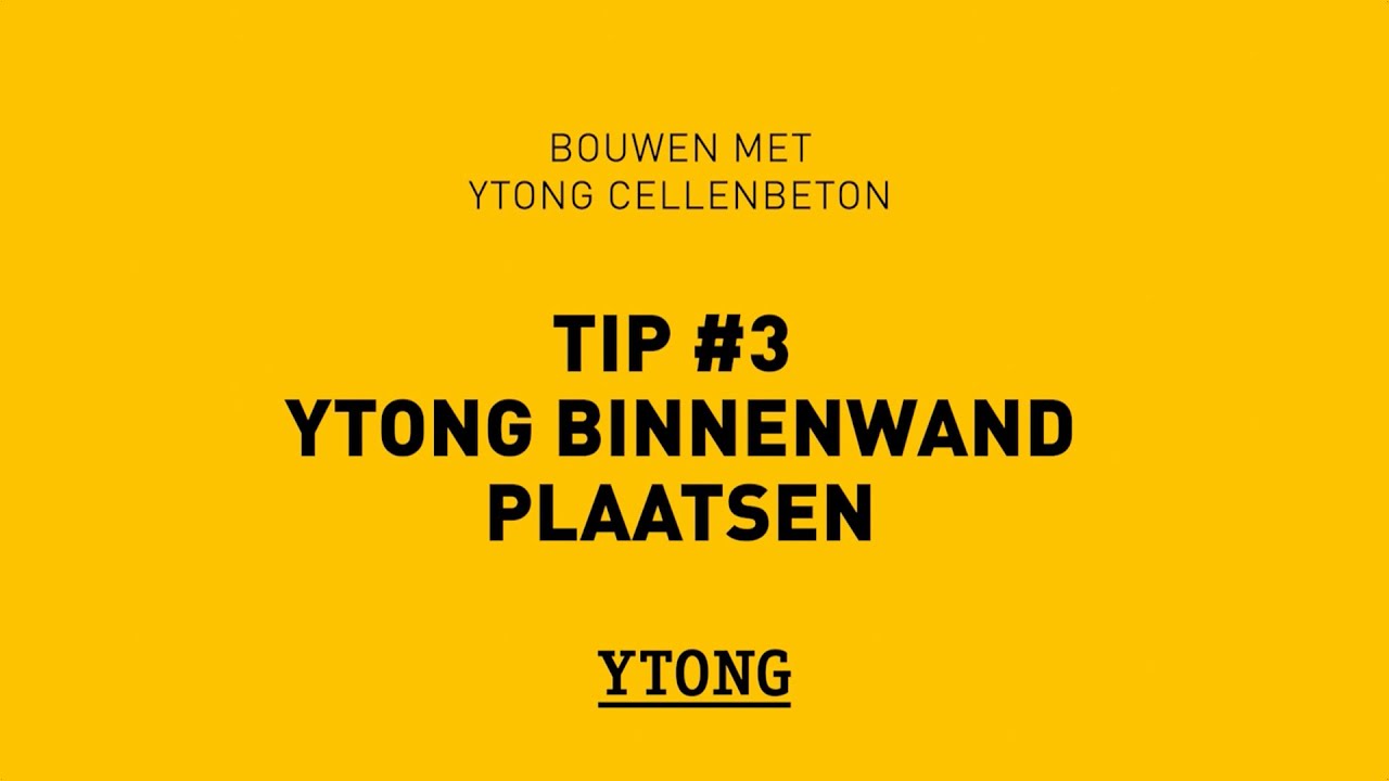 Ytong NL 03 Ytong Binnenwand plaatsen