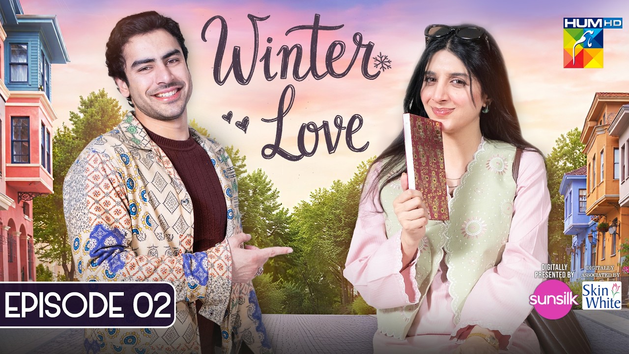 Winter Love - Episode 02 [ Mawra Hocane & Khushhal Khan - Ishq Diaries