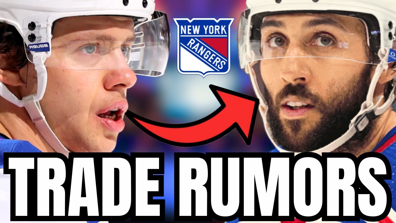 should the NEW YORK RANGERS make BOTH of these MASSIVE TRADES?