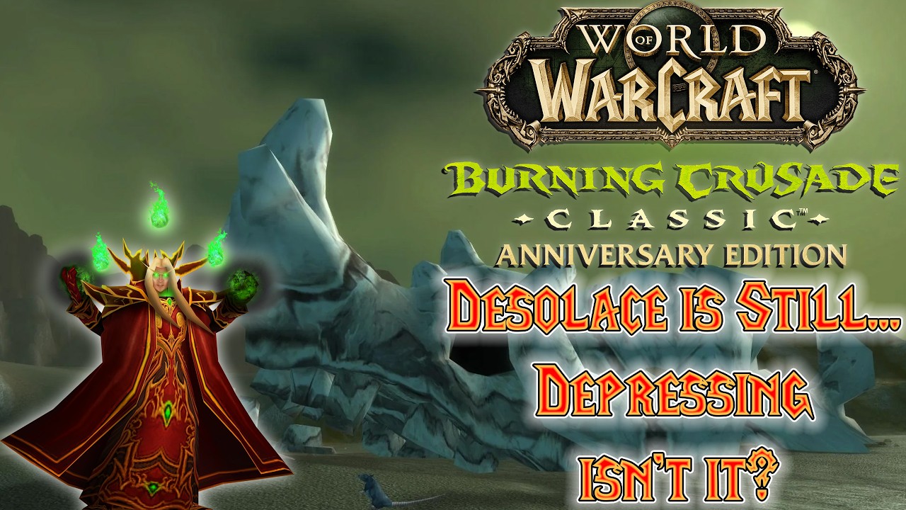 Desolace is Still... Depressing isn’t it? | World of Warcraft The Burning Crusade Classic