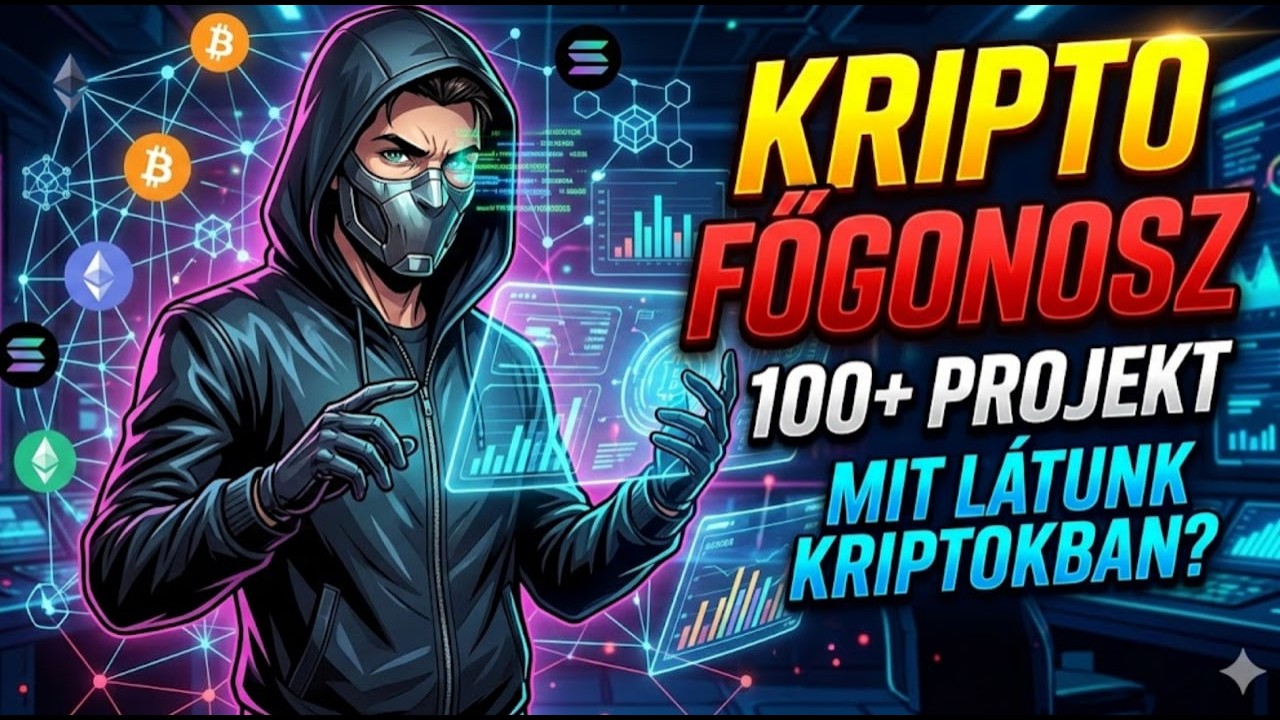 Kripto főgonosz, 100+ projekt + mit látunk kriptokban?