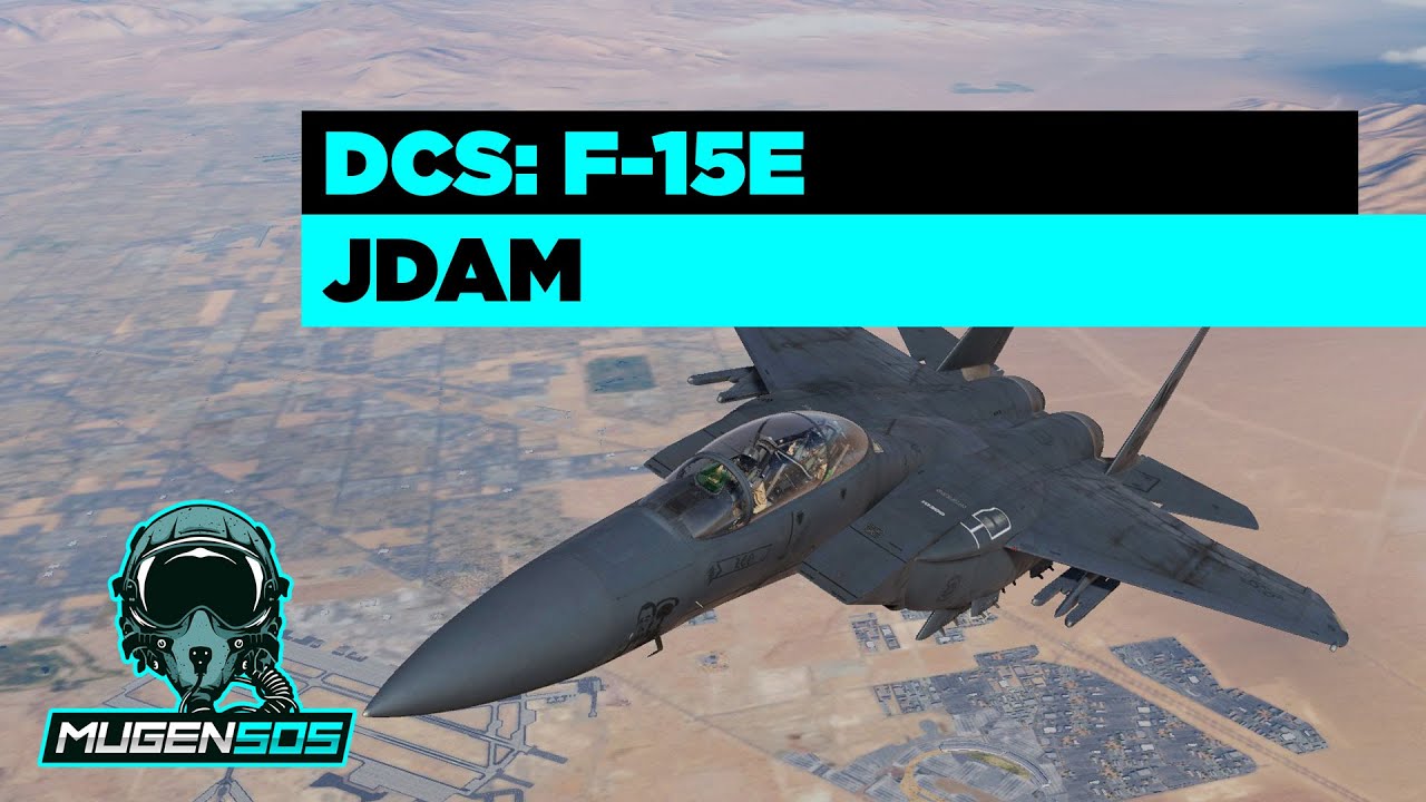 F-15E - JDAM - DCS World